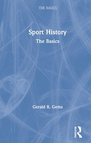 Паперова книга «Sport History: The Basics», автор Джеральд Р. Джемс - фото №1