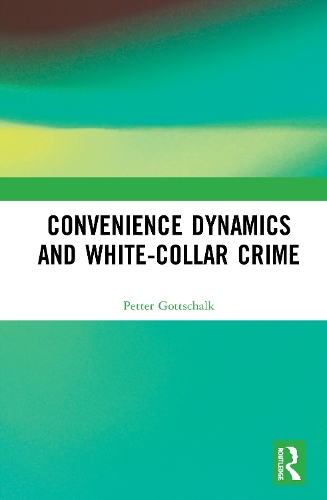Бумажная книга «Convenience Dynamics and White-Collar Crime», автор Петтер Готтшальк - фото №1