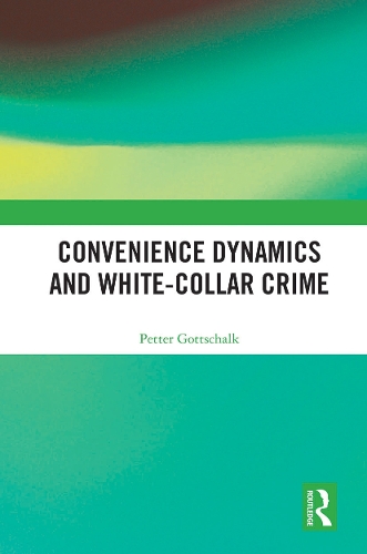 Паперова книга «Convenience Dynamics and White-Collar Crime», автор Петтер Готтшальк - фото №1