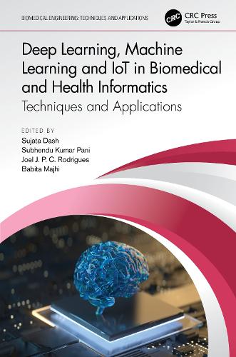 Паперова книга «Deep Learning, Machine Learning and IoT in Biomedical and Health Informatics: Techniques and Applications» - фото №1