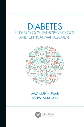 Паперова книга «Diabetes: Epidemiology, Pathophysiology and Clinical Management», авторів Ашвіні Кумар, Аваніш Кумар - фото №1