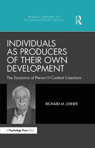 Бумажная книга «Individuals as Producers of Their Own Development: The Dynamics of Person-Context Coactions», автор Ричард М. Лернер - фото №1