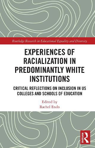 [object Object] «Experiences of Racialization in Predominantly White Institutions: Critical Reflections on Inclusion in US Colleges and Schools of Education» - фото №1
