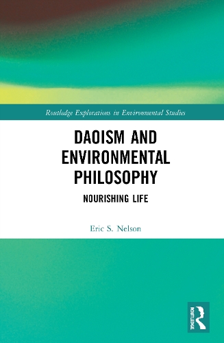 Бумажная книга «Daoism and Environmental Philosophy: Nourishing Life», автор Эрик С. Нельсон - фото №1