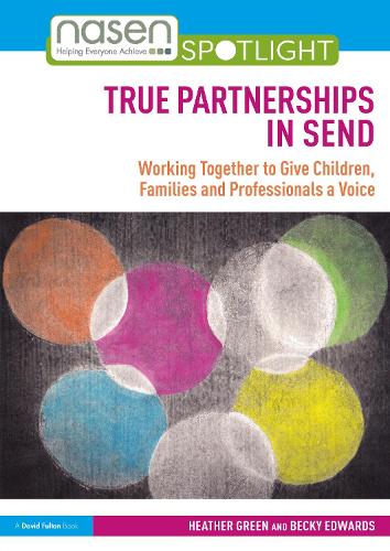 [object Object] «True Partnerships in SEND: Working Together to Give Children, Families and Professionals a Voice», авторів Беккі Едвардс, Хізер Грін - фото №1