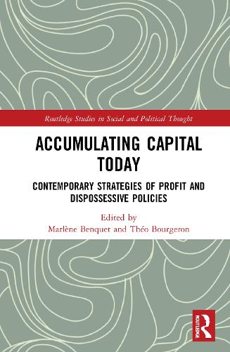Бумажная книга «Accumulating Capital Today: Contemporary Strategies of Profit and Dispossessive Policies» - фото №1