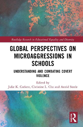 [object Object] «Global Perspectives on Microaggressions in Schools: Understanding and Combating Covert Violence» - фото №1