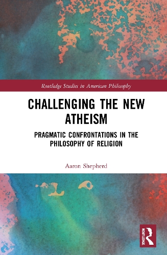 [object Object] «Challenging the New Atheism: Pragmatic Confrontations in the Philosophy of Religion», автор Аарон Шепард - фото №1
