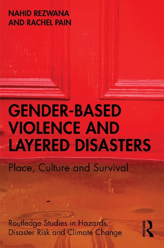 Бумажная книга «Gender-Based Violence and Layered Disasters: Place, Culture and Survival», авторов Нахид Резвана, Рэйчел Пейн - фото №1
