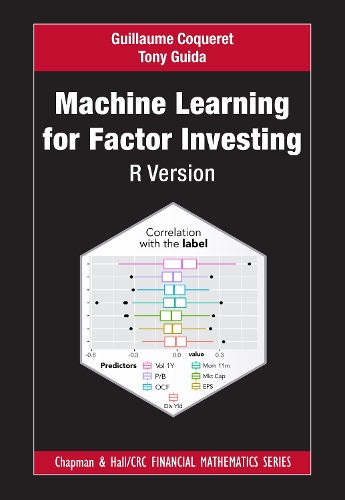 [object Object] «Machine Learning for Factor Investing: R Version», авторів Гійом Кокере, Тоні Гіда - фото №1