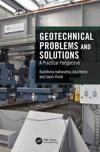 Паперова книга «Geotechnical Problems and Solutions: A Practical Perspective», авторів Ана Хейтор, Буддіма Індраратна, Джаян Винод - фото №1