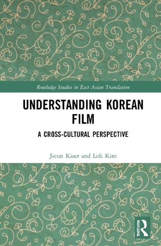 Паперова книга «Understanding Korean Film: A Cross-Cultural Perspective», авторів Цзюнь Кяер, Лолі Кім - фото №1