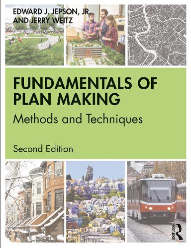 Бумажная книга «Fundamentals of Plan Making: Methods and Techniques», авторов Эдвард Дж. Джепсон-младший, Джерри Вайц - фото №1