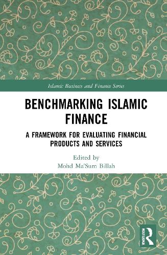 [object Object] «Benchmarking Islamic Finance: A Framework for Evaluating Financial Products and Services» - фото №1