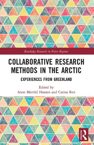 Бумажная книга «Collaborative Research Methods in the Arctic: Experiences from Greenland» - фото №1