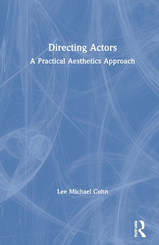 Бумажная книга «Directing Actors: A Practical Aesthetics Approach», автор Ли Майкл Кон - фото №1