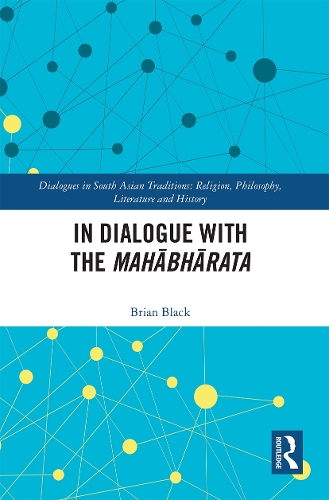 Бумажная книга «In Dialogue with the Mahābhārata», автор Брайан Блэк - фото №1