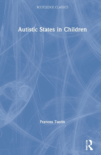 Паперова книга «Autistic States in Children», автор Френсіс Тастін - фото №1