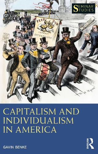Бумажная книга «Capitalism and Individualism in America», автор Гэвин Бенке - фото №1