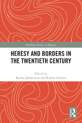 Паперова книга «Heresy and Borders in the Twentieth Century» - фото №1