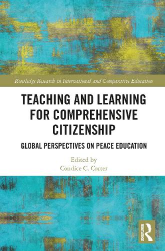 Бумажная книга «Teaching and Learning for Comprehensive Citizenship: Global Perspectives on Peace Education» - фото №1