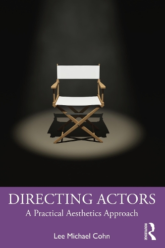 Бумажная книга «Directing Actors: A Practical Aesthetics Approach», автор Ли Майкл Кон - фото №1