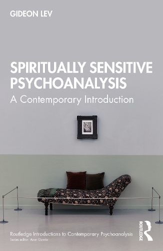 [object Object] «Spiritually Sensitive Psychoanalysis: A Contemporary Introduction», автор Гидеон Лев - фото №1