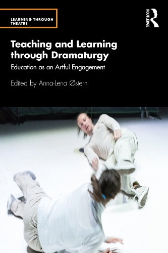 Бумажная книга «Teaching and Learning through Dramaturgy: Education as an Artful Engagement» - фото №1