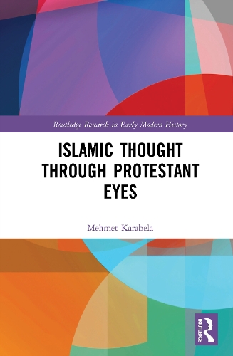 Бумажная книга «Islamic Thought Through Protestant Eyes», автор Мехмет Карабела - фото №1