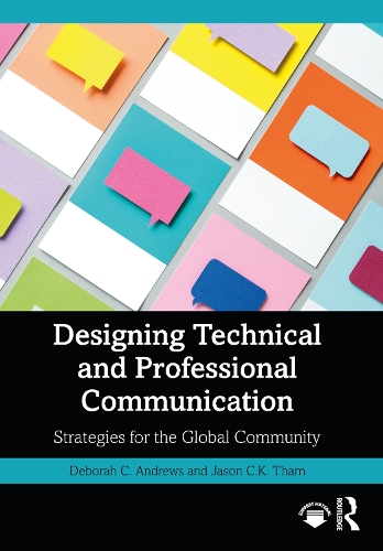 Паперова книга «Designing Technical and Professional Communication: Strategies for the Global Community», авторів Дебора К. Ендрюс, Джейсон К. K. Там - фото №1