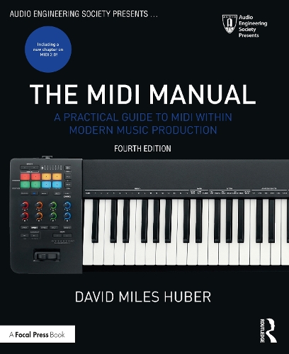 [object Object] «The MIDI Manual: A Practical Guide to MIDI within Modern Music Production», автор Дэвид Майлз Хьюбер - фото №1