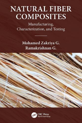 Бумажная книга «Natural Fiber Composites: Manufacturing, Characterization and Testing», авторов Г. Мохамед Закрия, Г. Рамакришнан - фото №1