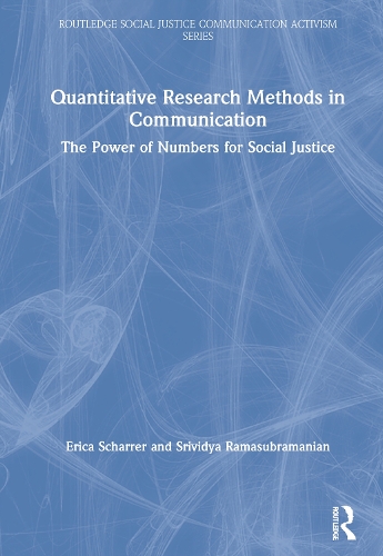 [object Object] «Quantitative Research Methods in Communication: The Power of Numbers for Social Justice», авторів Еріка Шаррер, Шрівідія Рамасубраманіан - фото №1