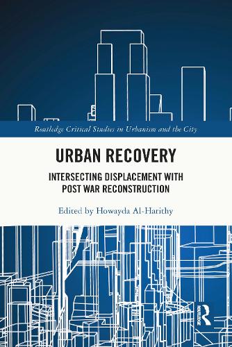 Паперова книга «Urban Recovery: Intersecting Displacement with Post War Reconstruction» - фото №1
