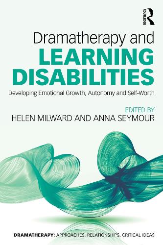 Бумажная книга «Dramatherapy and Learning Disabilities: Developing Emotional Growth, Autonomy and Self-Worth» - фото №1