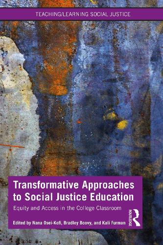 Бумажная книга «Transformative Approaches to Social Justice Education: Equity and Access in the College Classroom» - фото №1