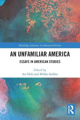 Паперова книга «An Unfamiliar America: Essays in American Studies» - фото №1