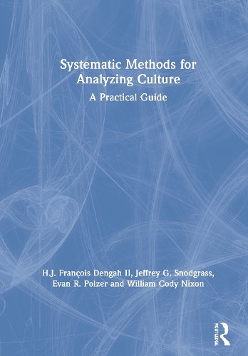 Паперова книга «Systematic Methods for Analyzing Culture: A Practical Guide», авторів Еван Р. Полцер, Х.Д. Франсуа Денга II, Джеффрі Г. Снодграсс, Вільям Коді Ніксон - фото №1