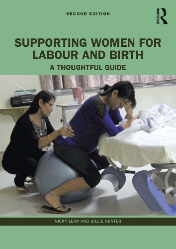 Бумажная книга «Supporting Women for Labour and Birth: A Thoughtful Guide», авторов Билли Хантер, Ники Лип - фото №1