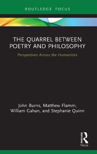 Бумажная книга «The Quarrel Between Poetry and Philosophy: Perspectives Across the Humanities», авторов Джон Бернс, Мэтью Флэмм, Стефани Куинн, Уильям Гэхан - фото №1