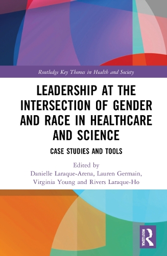 Паперова книга «Leadership at the Intersection of Gender and Race in Healthcare and Science: Case Studies and Tools» - фото №1