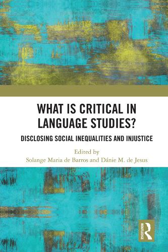 Паперова книга «What Is Critical in Language Studies: Disclosing Social Inequalities and Injustice» - фото №1
