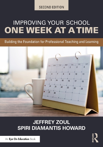[object Object] «Improving Your School One Week at a Time: Building the Foundation for Professional Teaching and Learning», авторів Джеффрі Зул, Спірі Діамантіс Говард - фото №1