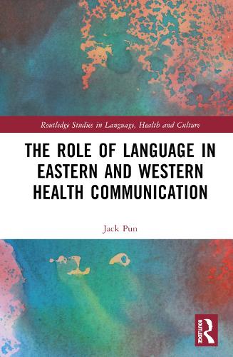 Бумажная книга «The Role of Language in Eastern and Western Health Communication», автор Джек Пун - фото №1
