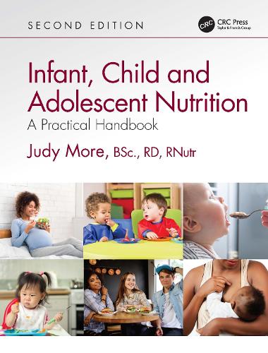 Бумажная книга «Infant, Child and Adolescent Nutrition: A Practical Handbook», автор Джуди Мор - фото №1
