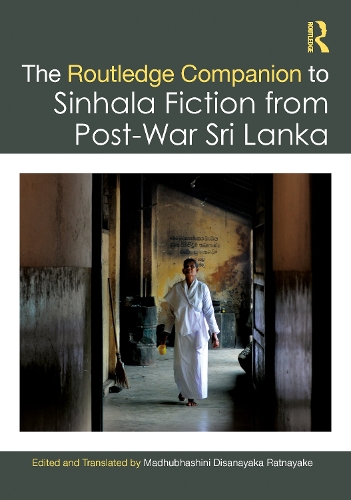 Бумажная книга «The Routledge Companion to Sinhala Fiction from Post-War Sri Lanka: Resistance and Reconfiguration» - фото №1