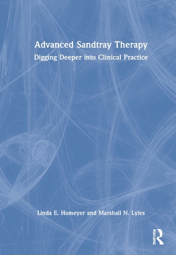 Бумажная книга «Advanced Sandtray Therapy: Digging Deeper into Clinical Practice», авторов Линда Э. Хомайер, Маршал Н. Лайлз - фото №1