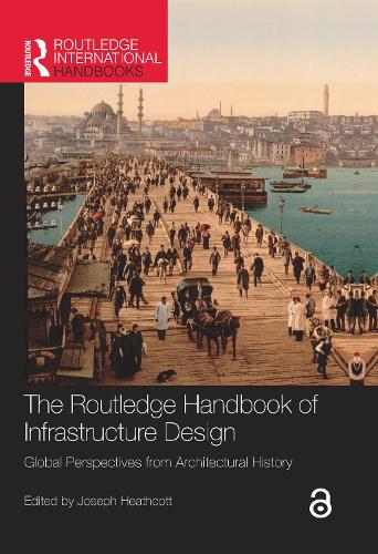 Бумажная книга «The Routledge Handbook of Infrastructure Design: Global Perspectives from Architectural History» - фото №1