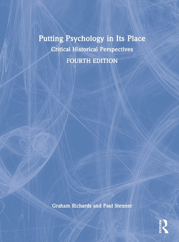 Бумажная книга «Putting Psychology in its Place: Critical Historical Perspectives», авторов Грэм Ричардс, Пол Стеннер - фото №1