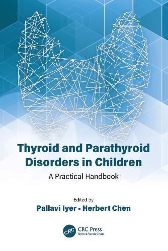 Паперова книга «Thyroid and Parathyroid Disorders in Children: A Practical Handbook», авторів Герберт Чен, Паллаві Айєр - фото №1